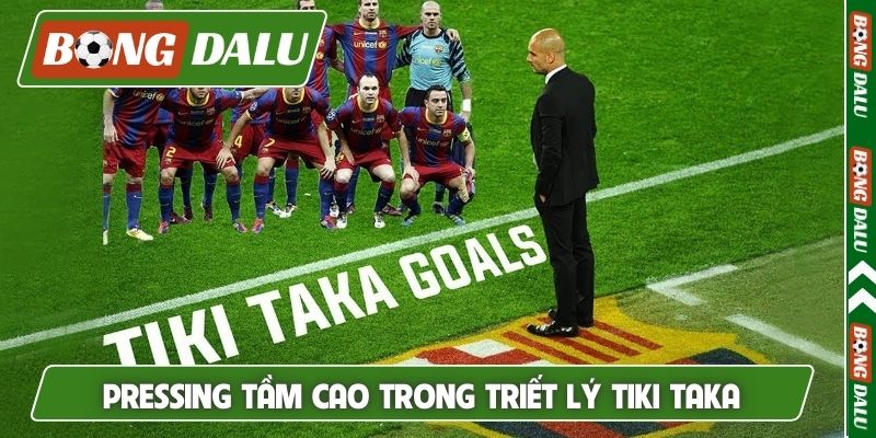 Pressing tầm cao trong triết lý Tiki Taka